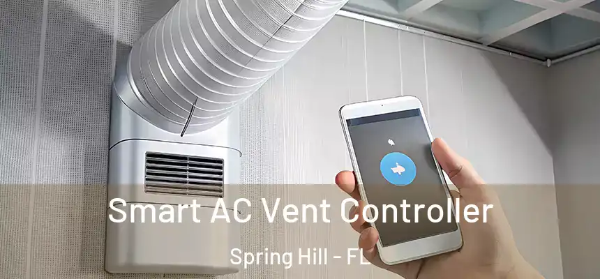 Smart AC Vent Controller Spring Hill - FL